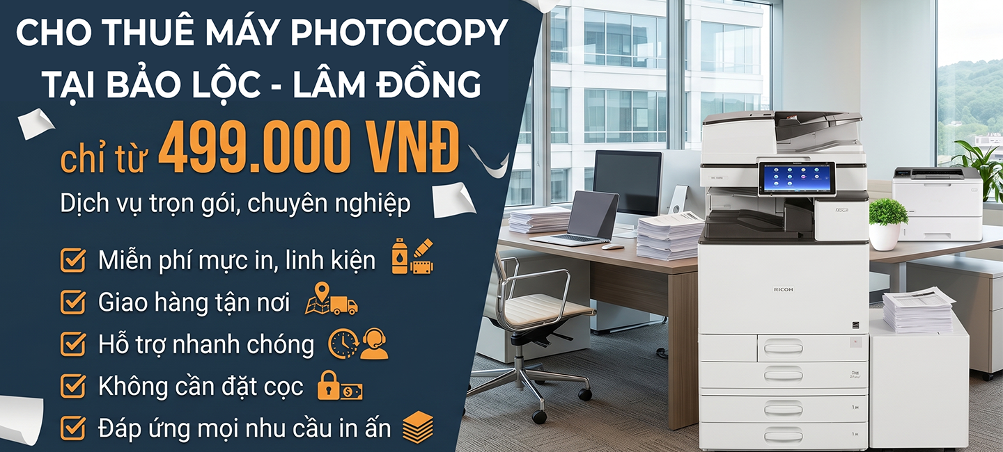 Dịch vụ cho thuê máy photocopy phục vụ sự kiện ngắn hạn tại Bảo Lộc Lâm Đồng